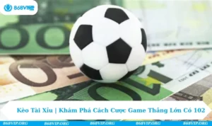 kèo tài xỉu