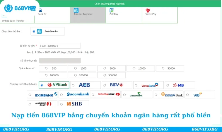 Nạp Tiền 868VIP 175 Nạp tiền 868VIP bằng chuyển khoản ngân hàng rất phổ biến